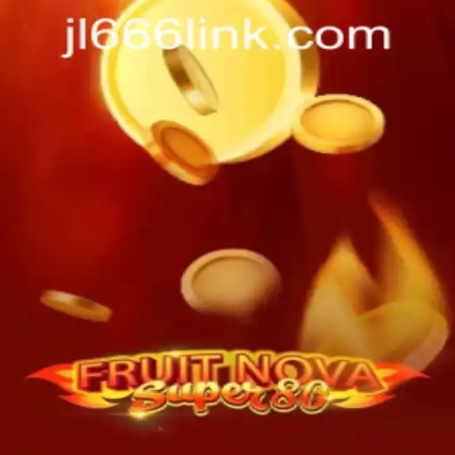 Discover the World of FruitNovaSuper80: A Comprehensive Guide